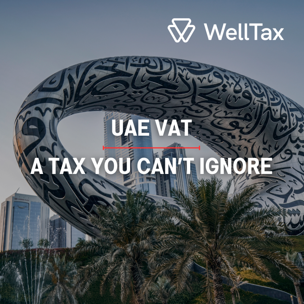 UAE VAT: A Tax You Can’t Ignore